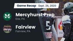 Recap: Mercyhurst Prep  vs. Fairview  2020