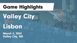 Valley City  vs Lisbon  Game Highlights - March 4, 2024