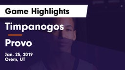 Timpanogos  vs Provo  Game Highlights - Jan. 25, 2019