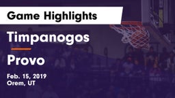 Timpanogos  vs Provo  Game Highlights - Feb. 15, 2019