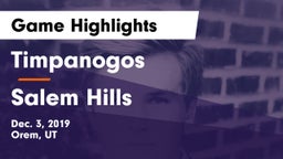 Timpanogos  vs Salem Hills  Game Highlights - Dec. 3, 2019