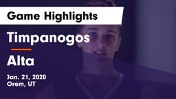 Timpanogos  vs Alta  Game Highlights - Jan. 21, 2020