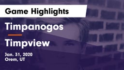 Timpanogos  vs Timpview  Game Highlights - Jan. 31, 2020