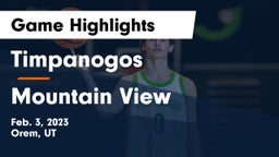 Timpanogos  vs Mountain View  Game Highlights - Feb. 3, 2023