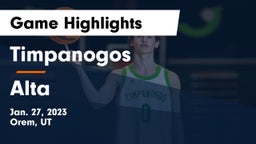 Timpanogos  vs Alta  Game Highlights - Jan. 27, 2023