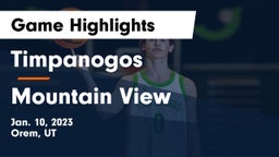 Timpanogos  vs Mountain View  Game Highlights - Jan. 10, 2023