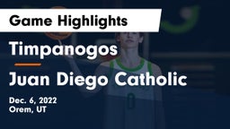 Timpanogos  vs Juan Diego Catholic  Game Highlights - Dec. 6, 2022