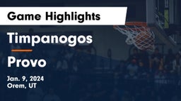 Timpanogos  vs Provo  Game Highlights - Jan. 9, 2024