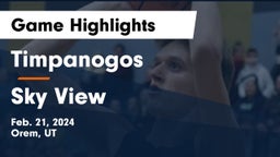 Timpanogos  vs Sky View  Game Highlights - Feb. 21, 2024