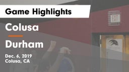 Colusa  vs Durham  Game Highlights - Dec. 6, 2019