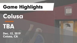 Colusa  vs TBA Game Highlights - Dec. 12, 2019