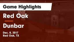 Red Oak  vs Dunbar  Game Highlights - Dec. 8, 2017