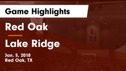 Red Oak  vs Lake Ridge  Game Highlights - Jan. 5, 2018
