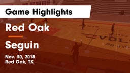 Red Oak  vs Seguin  Game Highlights - Nov. 30, 2018
