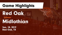 Red Oak  vs Midlothian Game Highlights - Jan. 18, 2019
