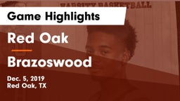 Red Oak  vs Brazoswood  Game Highlights - Dec. 5, 2019
