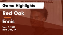 Red Oak  vs Ennis  Game Highlights - Jan. 7, 2020