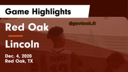 Red Oak  vs Lincoln  Game Highlights - Dec. 4, 2020