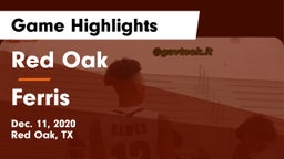 Red Oak  vs Ferris  Game Highlights - Dec. 11, 2020