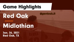 Red Oak  vs Midlothian  Game Highlights - Jan. 26, 2021
