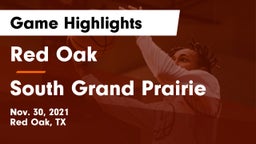 Red Oak  vs South Grand Prairie  Game Highlights - Nov. 30, 2021