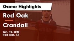 Red Oak  vs Crandall  Game Highlights - Jan. 10, 2023