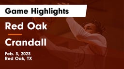 Red Oak  vs Crandall  Game Highlights - Feb. 3, 2023