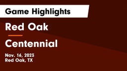 Red Oak  vs Centennial  Game Highlights - Nov. 16, 2023