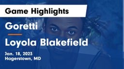 Goretti  vs Loyola Blakefield  Game Highlights - Jan. 18, 2023