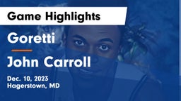 Goretti  vs John Carroll  Game Highlights - Dec. 10, 2023