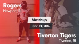 Matchup: Rogers  vs. Tiverton Tigers 2016