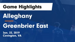 Alleghany  vs Greenbrier East  Game Highlights - Jan. 22, 2019
