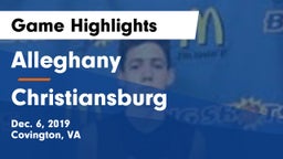 Alleghany  vs Christiansburg  Game Highlights - Dec. 6, 2019