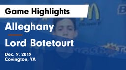 Alleghany  vs Lord Botetourt Game Highlights - Dec. 9, 2019