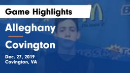 Alleghany  vs Covington Game Highlights - Dec. 27, 2019