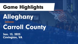 Alleghany  vs Carroll County  Game Highlights - Jan. 13, 2023
