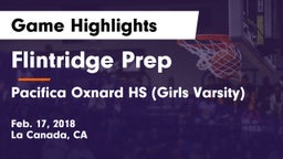 Flintridge Prep  vs Pacifica Oxnard HS (Girls Varsity) Game Highlights - Feb. 17, 2018