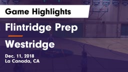 Flintridge Prep  vs Westridge  Game Highlights - Dec. 11, 2018