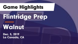 Flintridge Prep  vs Walnut  Game Highlights - Dec. 5, 2019