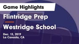 Flintridge Prep  vs Westridge School Game Highlights - Dec. 13, 2019