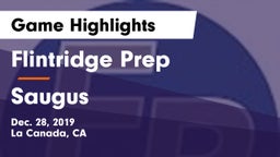 Flintridge Prep  vs Saugus  Game Highlights - Dec. 28, 2019
