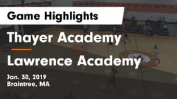 Thayer Academy  vs Lawrence Academy  Game Highlights - Jan. 30, 2019