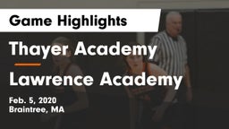 Thayer Academy  vs Lawrence Academy  Game Highlights - Feb. 5, 2020