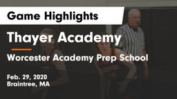 Thayer Academy  vs Worcester Academy Prep School Game Highlights - Feb. 29, 2020