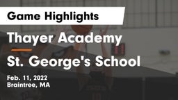 Thayer Academy  vs St. George's School Game Highlights - Feb. 11, 2022