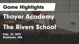 Thayer Academy  vs The Rivers School Game Highlights - Feb. 14, 2022