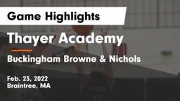 Thayer Academy  vs Buckingham Browne & Nichols  Game Highlights - Feb. 23, 2022