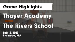 Thayer Academy  vs The Rivers School Game Highlights - Feb. 3, 2023