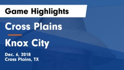Cross Plains  vs Knox City  Game Highlights - Dec. 6, 2018