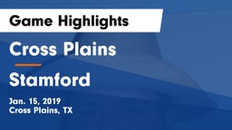 Cross Plains  vs Stamford  Game Highlights - Jan. 15, 2019